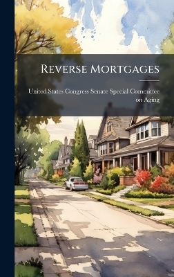 Reverse Mortgages - 