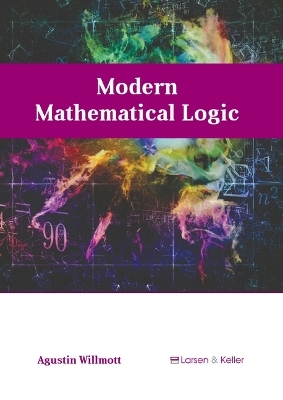 Modern Mathematical Logic - Agustin Willmott
