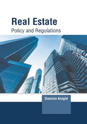 Real Estate: Policy and Regulations - 