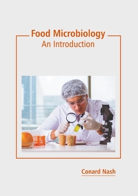 Food Microbiology: An Introduction - Conard Nash