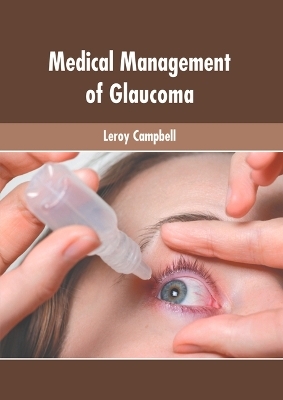 Medical Management of Glaucoma - 
