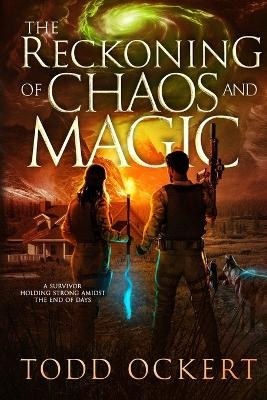 The Reckoning of Chaos and Magic