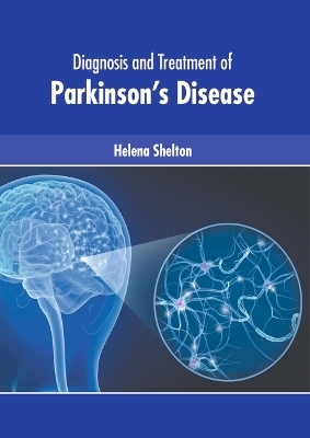 Diagnosis and Treatment of Parkinson's Disease - 