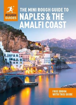 The Mini Rough Guide to Naples & the Amalfi Coast: Travel Guide with eBook - Rough Guides