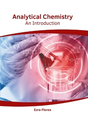 Analytical Chemistry: An Introduction - Ezra Flores