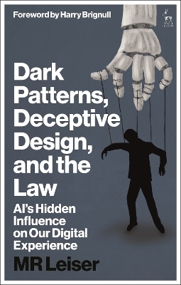 Dark Patterns, Deceptive Design, and the Law - Mark Leiser