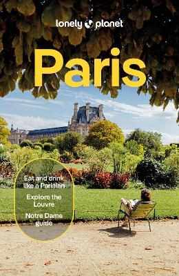 Lonely Planet Paris -  Lonely Planet, Mary Winston Nicklin, Alexis Averbuck, Jean-Bernard Carillet, Fabienne Fong Yan