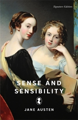Sense and Sensibility (Signature Editions) - Jane Austen