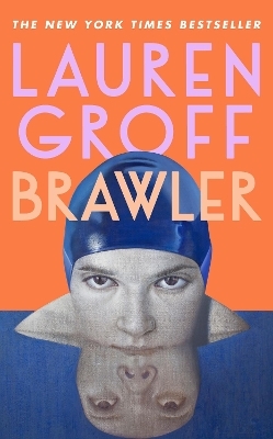Brawler - Lauren Groff