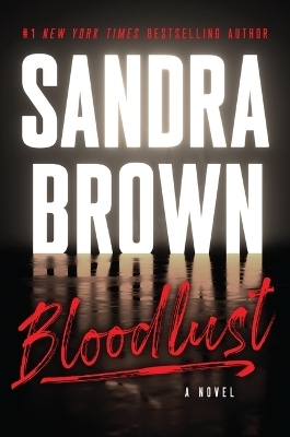 Bloodlust - Sandra Brown