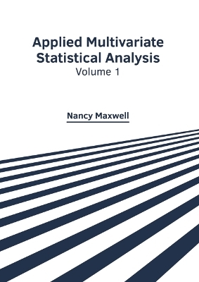 Applied Multivariate Statistical Analysis: Volume 1