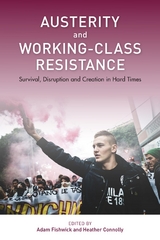 Austerity and Working-Class Resistance - 