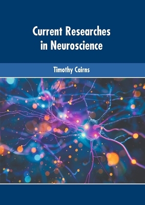 Current Researches in Neuroscience