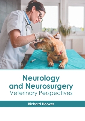 Neurology and Neurosurgery: Veterinary Perspectives - 