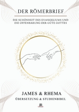 Der R&ouml;merbrief - Studienbibel - James &amp Rhema;  , Temi M. Amosu