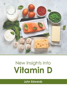 New Insights Into Vitamin D