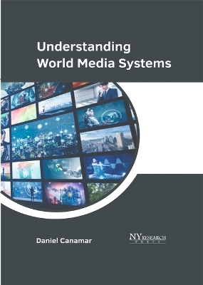 Understanding World Media Systems - 