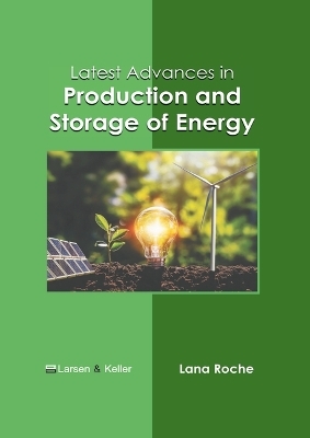 Latest Advances in Production and Storage of Energy - 