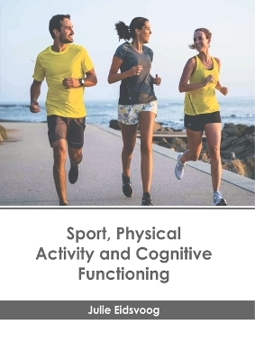 Sport, Physical Activity and Cognitive Functioning - 