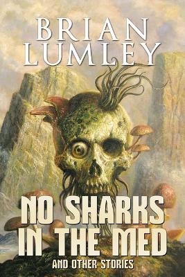 No Sharks in the Med and Other Stories