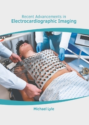 Recent Advancements in Electrocardiographic Imaging - 