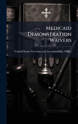 Medicaid Demonstration Waivers - 