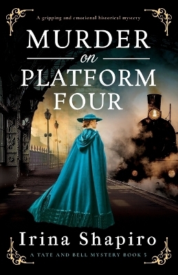 Murder on Platform Four - Irina Shapiro