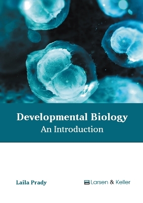 Developmental Biology: An Introduction