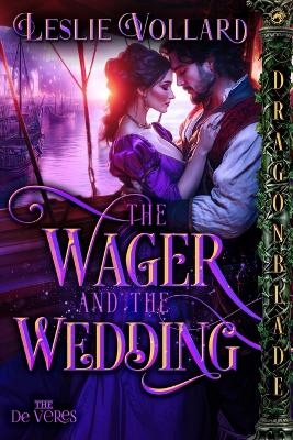 The Wager and the Wedding - Leslie Vollard