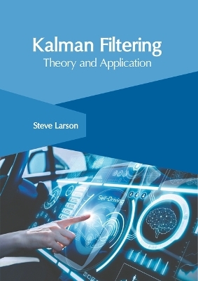 Kalman Filtering: Theory and Application - 