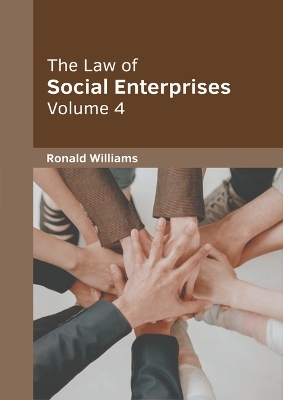 The Law of Social Enterprises: Volume 4 - 