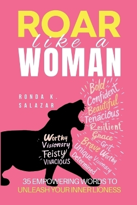 Roar Like A Woman - Ronda K Salazar
