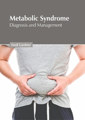 Metabolic Syndrome: Diagnosis and Management