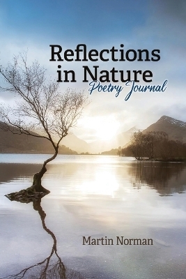 Reflections in Nature - Martin Norman