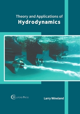 Theory and Applications of Hydrodynamics - 