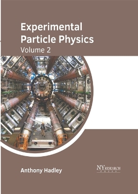 Experimental Particle Physics: Volume 2