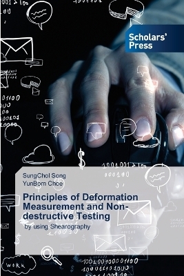 Principles of Deformation Measurement and Non-destructive Testing - SungChol Song, YunBom Choe