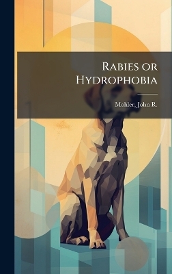 Rabies or Hydrophobia - 