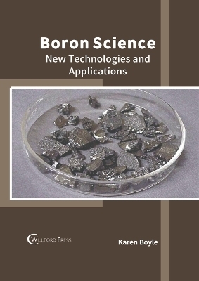 Boron Science: New Technologies and Applications - 
