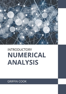 Introductory Numerical Analysis - Griffin Cook