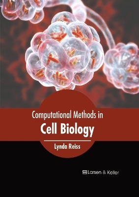 Computational Methods in Cell Biology