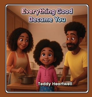 Everything Good Became You