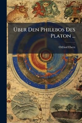 Ãber Den Philebos Des Platon ...