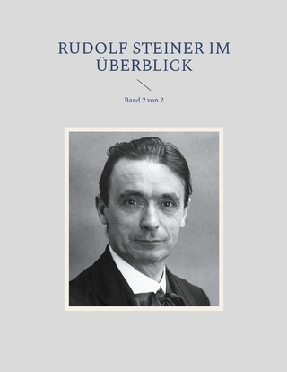 Rudolf Steiner im Überblick