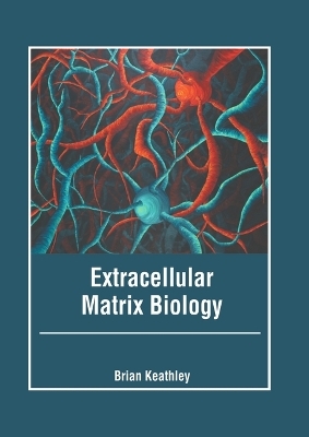 Extracellular Matrix Biology - 