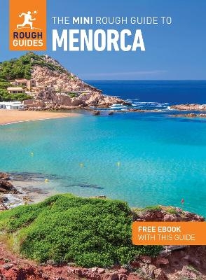 The Mini Rough Guide to Menorca: Travel Guide with eBook - Rough Guides