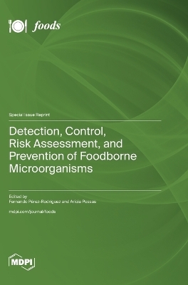 Detection, Control, Risk Assessment, and Prevention of Foodborne Microorganisms
