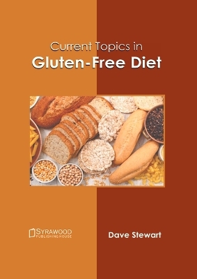 Current Topics in Gluten-Free Diet - 