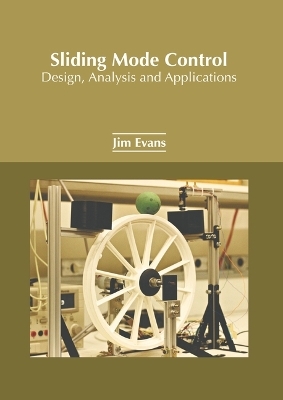 Sliding Mode Control: Design, Analysis and Applications - 