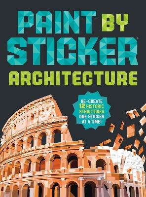 Paint by Sticker (Official): Architecture - Workman Publishing